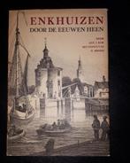 boek Enkhuizen door de eeuwen heen, Boeken, Ophalen of Verzenden, 15e en 16e eeuw, Zo goed als nieuw, Ant. J. Kok