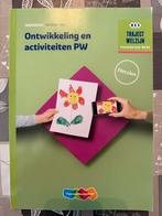 Werkboek Ontwikkeling en Activiteiten PW, Ophalen of Verzenden, Zo goed als nieuw, Overige niveaus, Overige vakken