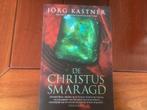 De Christus Smaragd - Jörg Kastner, Ophalen of Verzenden, Gelezen