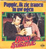 arno & gratje - pappie ik zie tranen in uw ogen ( piraat), Cd's en Dvd's, Vinyl Singles, Gebruikt, 7 inch, Single, Ophalen of Verzenden