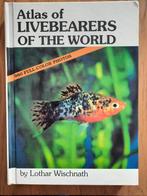 Atlas of Livebearers of the World, Lothar Wischnath, Ophalen of Verzenden, Zo goed als nieuw, Vissen