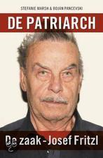 De patriarch, de zaak Josef Fritzl - S Marsh/B Pancevski, Ophalen of Verzenden, Gelezen, Overige
