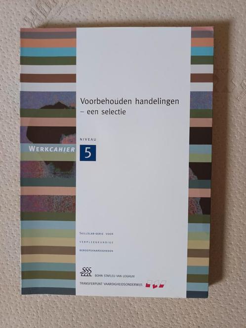 Werkcahier Voorbehouden handelingen, Boeken, Studieboeken en Cursussen, Zo goed als nieuw, MBO, Alpha, Ophalen of Verzenden