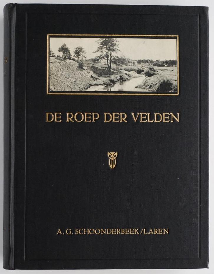 De roep der velden - A.G. Schoonderbeek Laren (1927), Antiek en Kunst, Antiek | Boeken en Bijbels, Verzenden