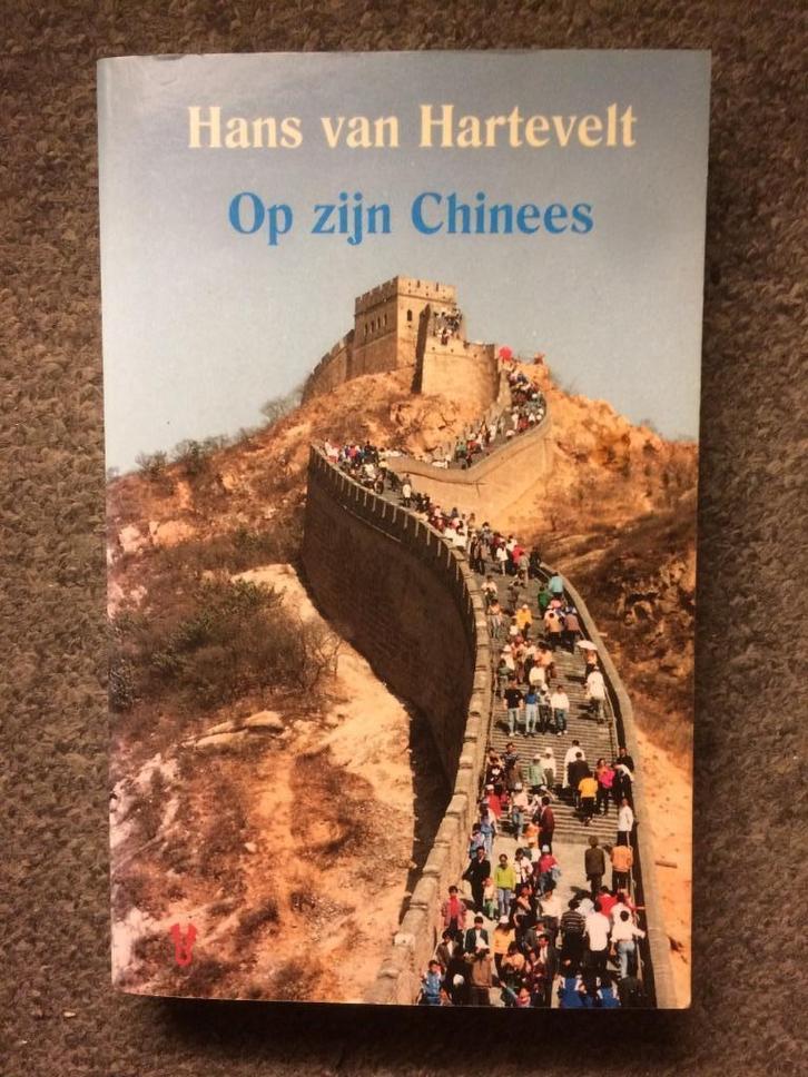 Op zijn Chinees ; door Hans van Hartevelt #China, Boeken, Romans, Zo goed als nieuw, Nederland, Ophalen of Verzenden