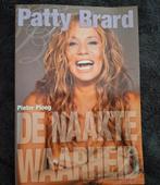 Patty Brard - De Naakte Waarheid, Boeken, Ophalen of Verzenden, Gelezen, Pieter Ploeg, Film, Tv en Media