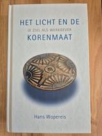 Het Licht en de Korenmaat - Hans Wopereis, Ophalen, Zo goed als nieuw, Management, Hans Wopereis