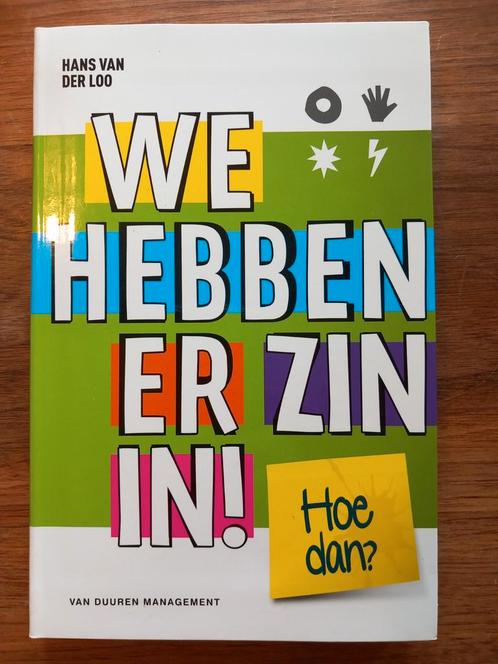 Hans van der Loo - We hebben er zin in!, Boeken, Advies, Hulp en Training, Zo goed als nieuw, Ophalen of Verzenden