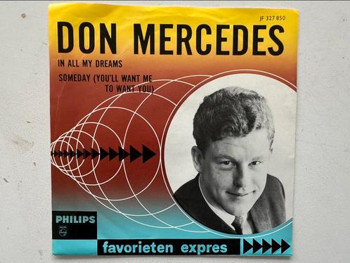 Don Mercedes - In All My Dreams /Soneday (you’ll want me to, Cd's en Dvd's, Vinyl Singles, Zo goed als nieuw, Single, Pop, 7 inch