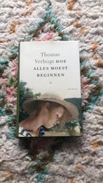 Thomas Verbogt - Hoe alles moest beginnen, Boeken, Thomas Verbogt, Ophalen of Verzenden, Zo goed als nieuw, Nederland