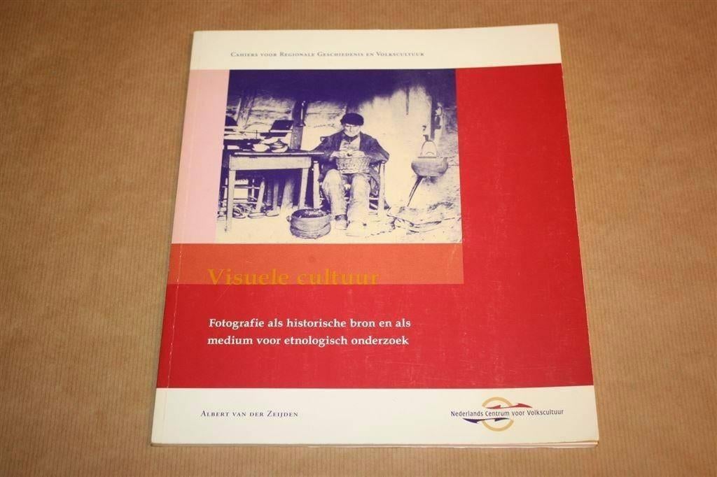 Visuele cultuur - Fotografie hist. bron etnologisch onderz., Ophalen of Verzenden, Gelezen, Fotografen
