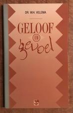 Dr. W.H. Velema –  Geloof en gevoel, Nieuw, Christendom | Protestants, Ophalen of Verzenden, Dr. W.H. Velema