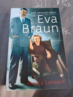 Het verloren leven van Eva Braun - Angela Lambert, Ophalen of Verzenden, Gelezen, Angela Lambert, Politiek