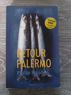 Philip Snijder - Retour Palermo, Boeken, Ophalen of Verzenden, Zo goed als nieuw
