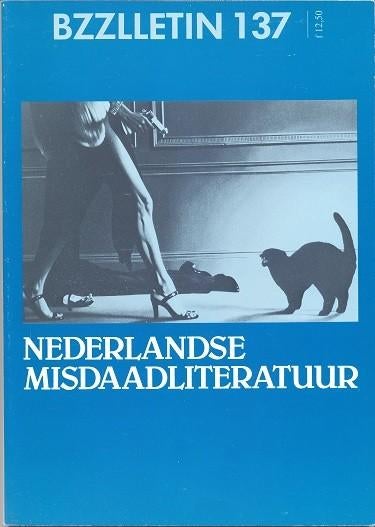 Nederlandse Misdaadliteratuur ~~ Bzzlletin 137, Boeken, Ophalen of Verzenden, Zo goed als nieuw