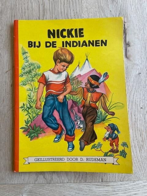 Kinderboek: Nickie bij de indianen - illustraties D.Rudeman, Boeken, Kinderboeken | Jeugd | onder 10 jaar, Ophalen of Verzenden