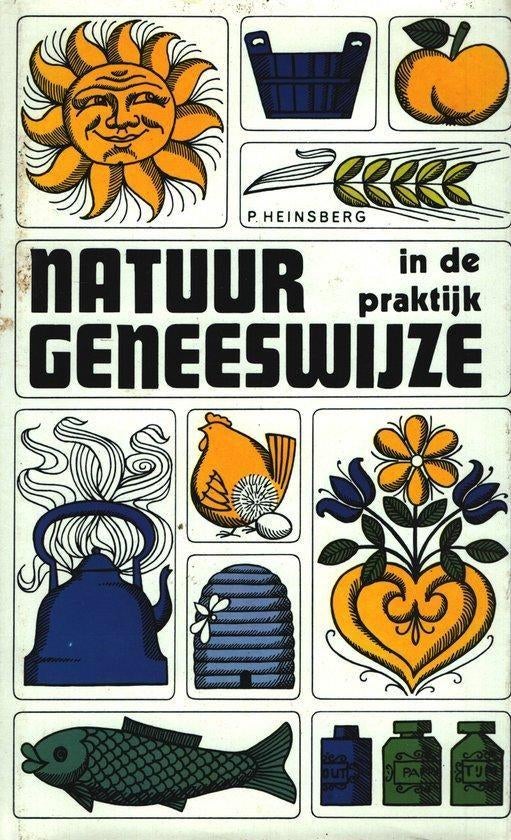 P. Heinsberg Natuurgeneeswijze in de praktijk, Boeken, Esoterie en Spiritualiteit, Nieuw, Overige typen, Verzenden