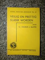 Geel Succes-Boekje No. 61: Veilig en Prettig Slank Worden, Ophalen of Verzenden, Gelezen, Dieet en Voeding, Dr. Charles J. Slates