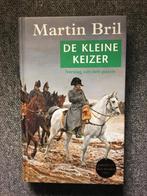 De kleine keizer. Verslag van een passie ; door Martin Bril, Ophalen of Verzenden, Zo goed als nieuw, Martin Bril, Europa