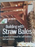 Building with Straw Bales : A Practical Manual for Self-Buil, Ophalen, Zo goed als nieuw, Architecten