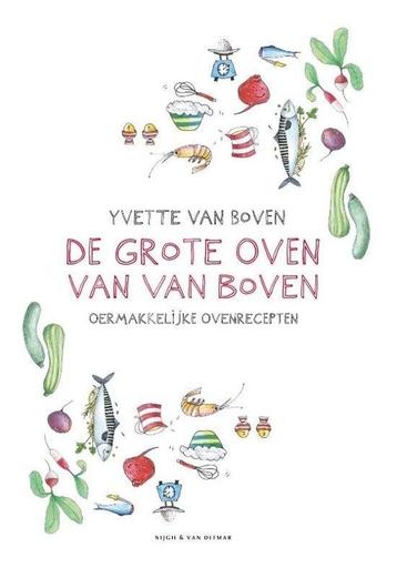 De grote oven van Van Boven - Yvette van Boven  beschikbaar voor biedingen