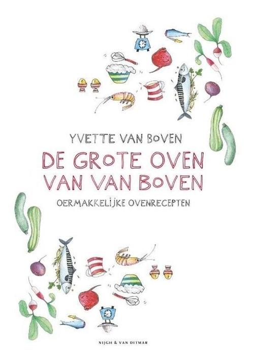 De grote oven van Van Boven - Yvette van Boven, Boeken, Kookboeken, Zo goed als nieuw, Verzenden
