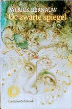 De Zwarte Spiegel, Gelezen, Ophalen of Verzenden, Patrick Bernauw., Fictie
