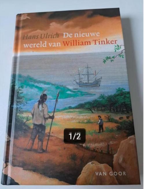 Hans Ulrich - De Nieuwe Wereld Van William Tinkler, Boeken, Kinderboeken | Jeugd | 10 tot 12 jaar, Zo goed als nieuw, Ophalen of Verzenden
