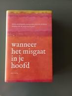 Wanneer het misgaat in je hoofd hulpverlening GGZ, Boeken, Ophalen of Verzenden, Nieuw, Diverse auteurs