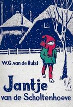 W G v d Hulst: Jantje van de Scholtenhoeve (Kerstvertelling), Boeken, Ophalen of Verzenden, Gelezen, Fictie algemeen
