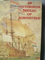 De victorieuze zeeslag op Schoneveld. Het hol van de Ruyter., Marine, Ophalen of Verzenden, Zo goed als nieuw, Voor 1940