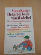 Het grote boek van Madelief, Guus Kuijer, Boeken, Kinderboeken | Jeugd | onder 10 jaar, Ophalen of Verzenden, Gelezen
