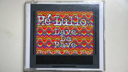 Dave Da Rave - Hé Lullo, Cd's en Dvd's, Cd Singles, Zo goed als nieuw, Nederlandstalig, 1 single, Maxi-single, Ophalen of Verzenden