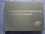 Vliegend boven Nederland flying over holland, Ophalen, 20e eeuw of later, Gelezen, Viruly