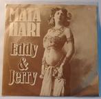 Eddy & Jerry - Mata Hari. VG++, Ophalen of Verzenden, Zo goed als nieuw, Nederlandstalig, Single