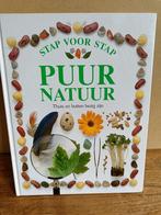 Boek - Puur natuur - thuis en buiten bezig zijn, Ophalen of Verzenden, Zo goed als nieuw