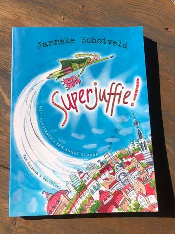Superjuffie ! - Janneke Schotveld beschikbaar voor biedingen