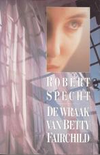 DE WRAAK VAN BETTY FAIRCHILD – Robert Specht, Ophalen, Gelezen, Robert Specht, Amerika