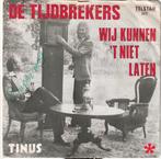 Tijdbrekers - Wij kunnen het niet laten - Nr 100, Cd's en Dvd's, Ophalen, Gebruikt, 12 inch, Levenslied of Smartlap