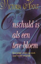 Onschuld is als een tere bloem, Boeken, Gelezen, Victoria Holt, Ophalen of Verzenden, Nederland