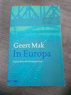 Geert Mak - In Europa, Boeken, Geert Mak, Ophalen of Verzenden, Zo goed als nieuw, Nederland