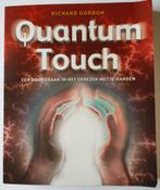 Quantum Touch, Richard Gordon. Vierde druk 2007, Ophalen of Verzenden, Zo goed als nieuw, Spiritualiteit algemeen, Overige typen