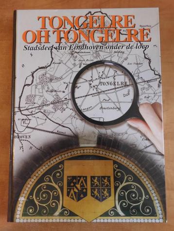 Tongelre oh Tongelre (uitverkochte 1e deel, 2001) Eindhoven beschikbaar voor biedingen