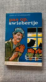 Pas op Swiebertje, Boeken, Kinderboeken | Jeugd | onder 10 jaar, Ophalen of Verzenden, Gelezen, John uit den Bogaard
