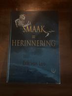 Kookboek: Smaak = Herinnering - Erik van Loo, Voorgerechten en Soepen, Ophalen of Verzenden, Zo goed als nieuw, Europa
