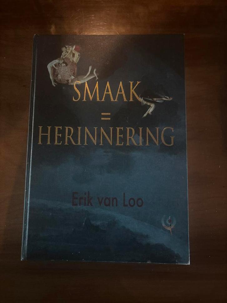 Kookboek: Smaak = Herinnering - Erik van Loo, Boeken, Kookboeken, Zo goed als nieuw, Voorgerechten en Soepen, Europa, Gezond koken
