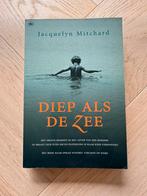 J. Mitchard - Diep als de zee, J. Mitchard, Ophalen of Verzenden, Zo goed als nieuw, Nederland