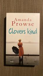 Amanda Prowse - Clovers kind, Boeken, Literatuur, Amanda Prowse, Ophalen of Verzenden, Zo goed als nieuw