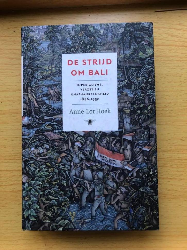 De strijd om Bali, 1846-1950, Boeken, Overige Boeken, Zo goed als nieuw, Ophalen of Verzenden