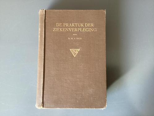 De praktijk der ziekenverpleging - Zr. H. A. Melk uit 1931, Antiek en Kunst, Antiek | Boeken en Bijbels, Ophalen of Verzenden